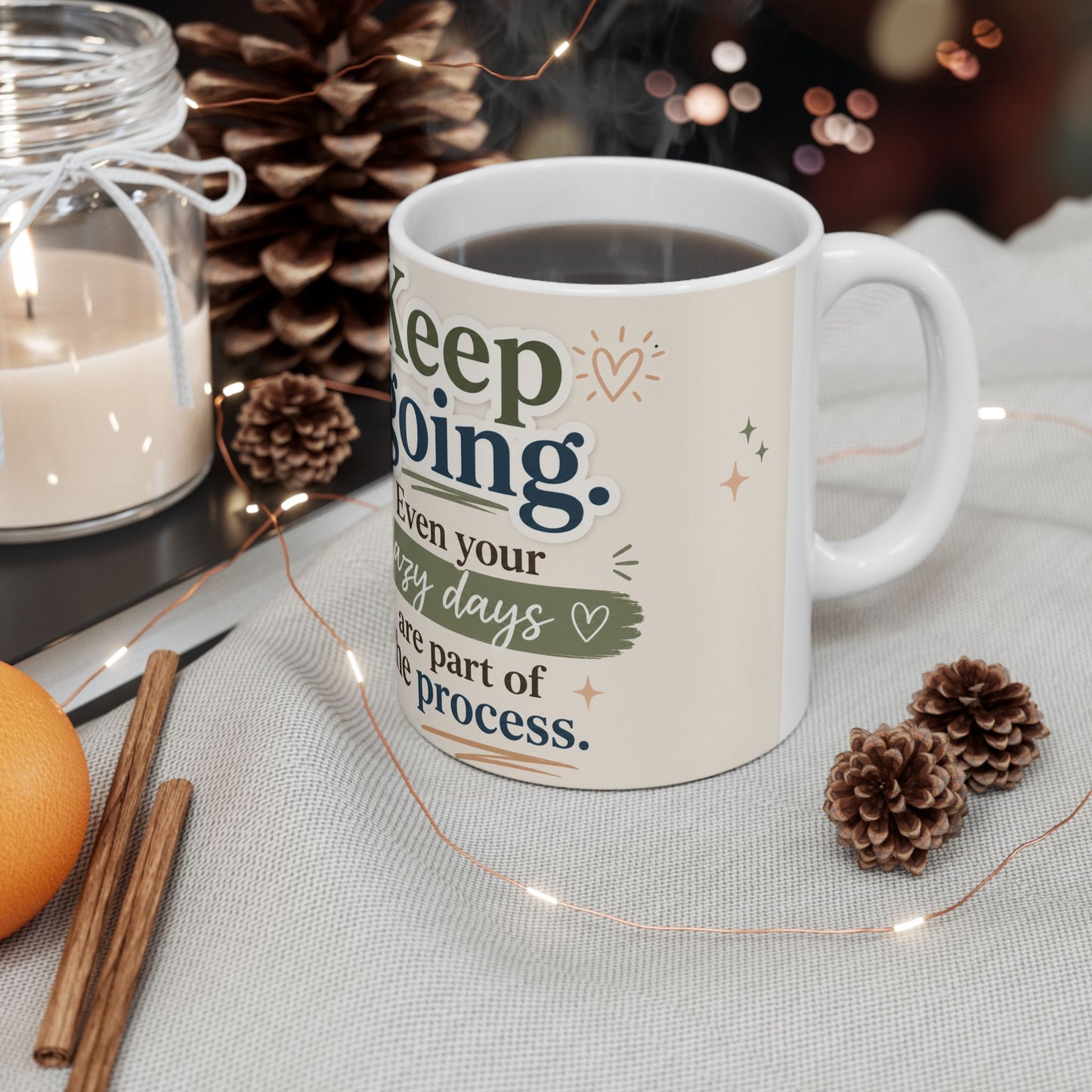 Keep Going Inspirational Ceramic Mug — "Even Your Lazy Days Are Part of the Process"